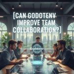 Can Godotenv improve team collaboration?